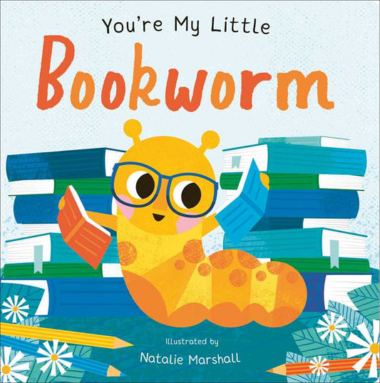 You're My Little Bookworm by Nicola Edwards Board Book